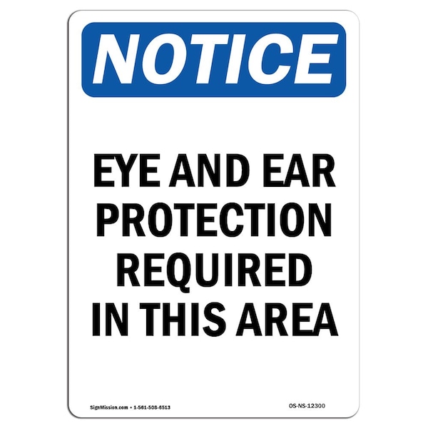 OSHA Sign, Eye And Ear Protection Required, 5in X 3.5in, 10PK, 3.5" W, 5" H, Portrait, PK10